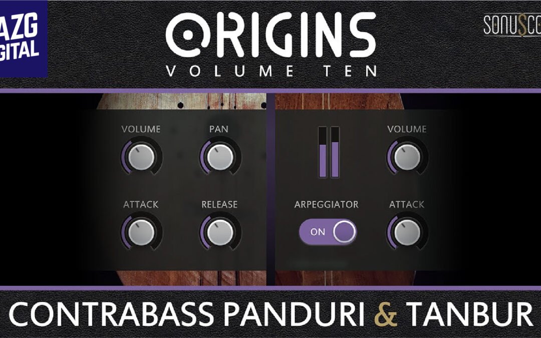 Sonuscore – Origins Vol. 10 Contrabass Panduri & Tanbur ( KONTAKT LIBRARY )